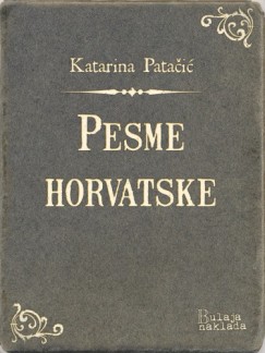Katarina Pata�i� - Pesme horvatske