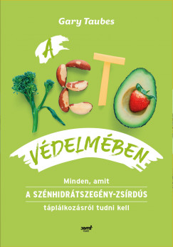 Gary Taubes - A keto vdelmben