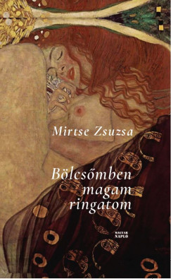 Mirtse Zsuzsa - Blcsmben magam ringatom