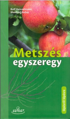 Rolf Heinzelmann - Manfred Nuber - Metszs egyszeregy
