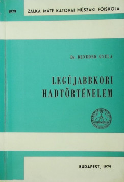Benedek Gyula - Legjabbkori hadtrtnelem