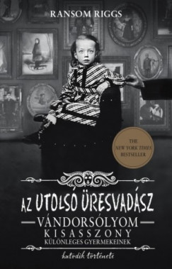 Ransom Riggs - Az utols resvadsz