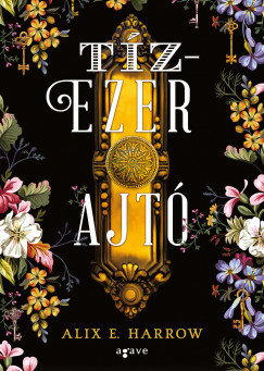 Alix E. Harrow - Tzezer ajt