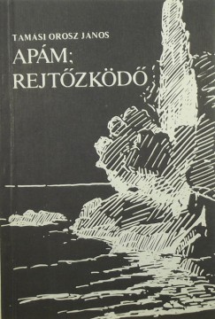 Tamsi Orosz Jnos - Apm; rejtzkd