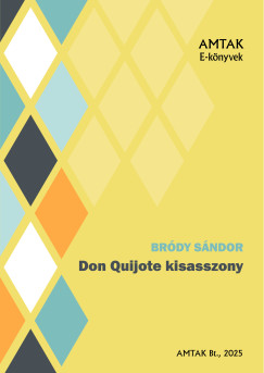 Brdy Sndor - Don Quijotekisasszony