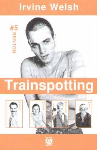 Irvine Welsh - Trainspotting