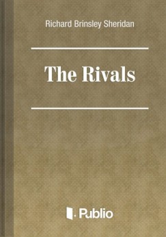 Richard Brinsley Sheridan - The Rivals