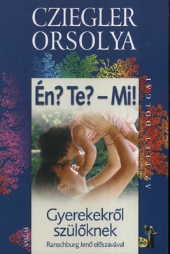 Cziegler Orsolya - n? Te? - Mi!