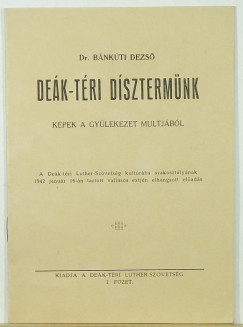 Dr. Bnkti Dezs - Dek-tri dsztermnk