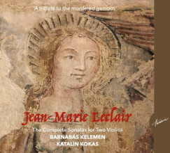 Kelemen Barnabás - Kokas Katalin - Jean-Marie Leclair: The Complete Sonatas for Two Violins - 2 CD