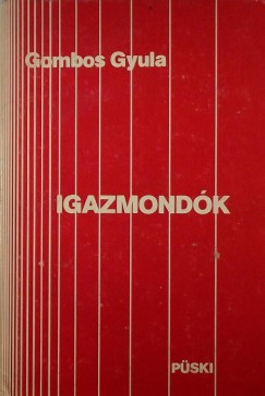 Gombos Gyula - Igazmondk