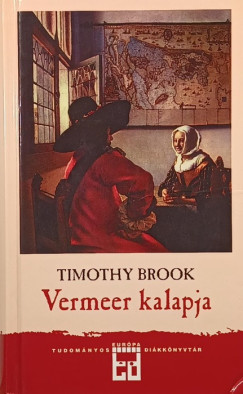 Timothy Brook - Vermeer kalapja