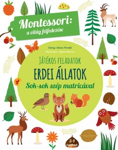Maria Montessori - Erdei llatok - A vilg felfedezse