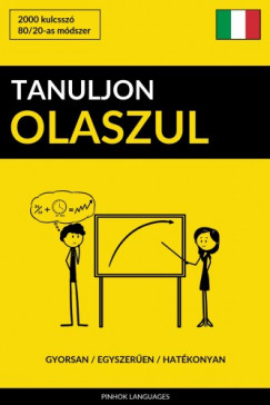 Tanuljon Olaszul - Gyorsan / Egyszeren / Hatkonyan