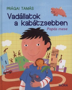 Prgai Tams - Vadllatok a kabtzsebben