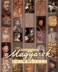 Szendrei Lszl - Magyarok bszkesge