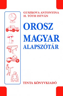 Antonyina Guszkova - H. Tth Istvn - Orosz-magyar alapsztr