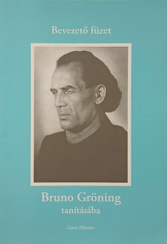 Bevezető füzet Bruno Gröning tanításába