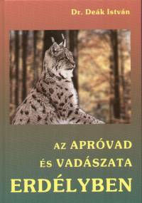 Dr. Dek Istvn - Az aprvad s vadszata Erdlyben
