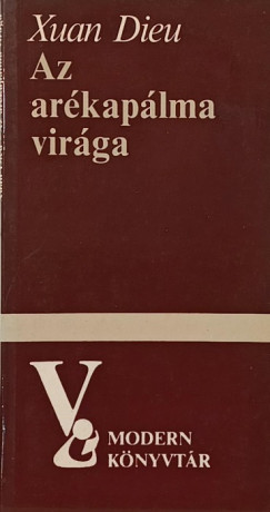 Xuan Dieu - Az arékapálma virága