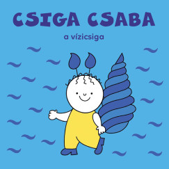 Bartos Erika - Csiga Csaba, a vzicsiga