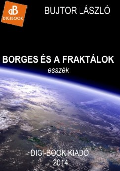 Bujtor Lszl - Borges s a fraktlok