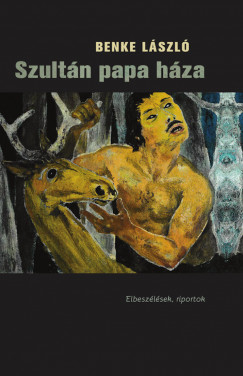 Benke Lszl - Szultn papa hza