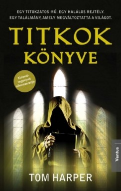 Tom Harper - Titkok knyve