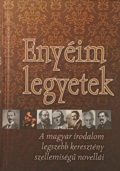 Kindelmann Győző (Szerk.) - Enyéim legyetek!