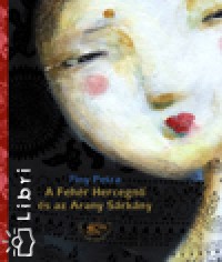 Finy Petra - A Fehér Hercegnő és az Arany Sárkány