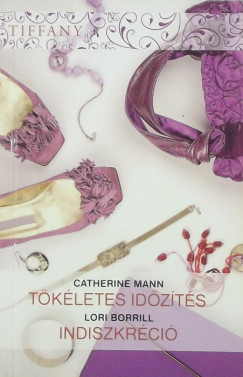 Lori Borrill - Catherine Mann - Tkletes idzts - Indiszkrci