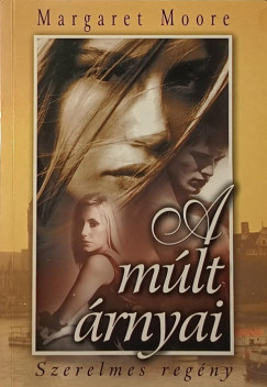 Margaret Moore - A múlt árnyai