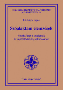 Cs. Nagy Lajos  (Szerk.) - Szalaktani elemzsek