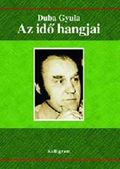 Duba Gyula - Az id hangjai