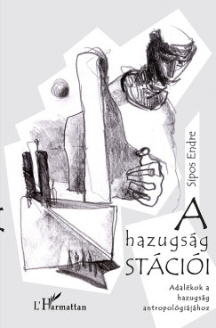 Sipos Endre - A hazugsg stcii