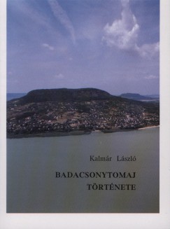 Kalmr Lszl - Badacsonytomaj trtnete