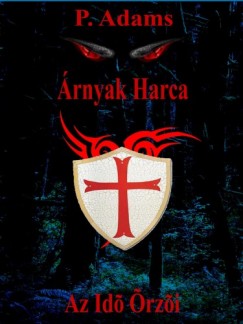 P. Adams - rnyak Harca - Az Id rzi