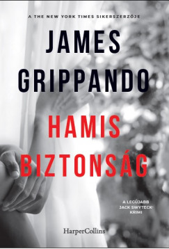 James Grippando - Hamis biztonsg