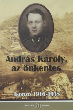 Andrs Kroly - Andrs Kroly, az nkntes