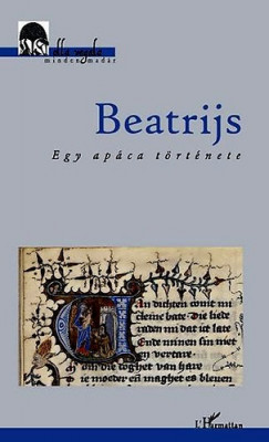 Beatrijs - Egy apáca története