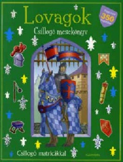 Lovagok - Csillog meseknyv