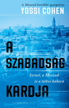 Yossi Cohen - A szabadság kardja