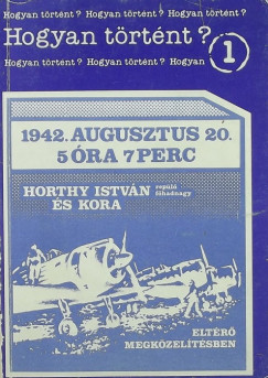 Kajtr Nikolett  (Szerk.) - 1942. augusztus 20. 5 ra 7 perc