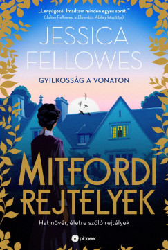 Jessica Fellowes - Mitfordi rejtlyek - Gyilkossg a vonaton