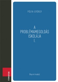 Plya Gyrgy - Szeg Gbor - Feladatok s ttelek az analzis krbl I.