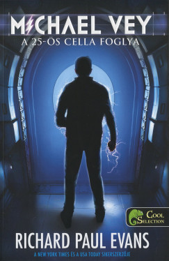 Richard Paul Evans - Michael Vey: A 25-s cella foglya