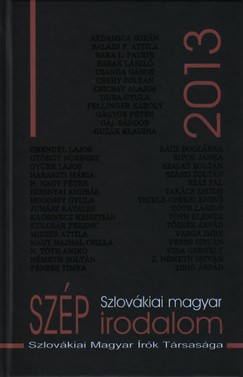 Nagy Erika  (Szerk.) - Szlovkiai magyar szp irodalom 2013