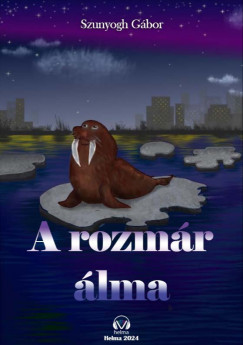 Szunyogh Gbor - A rozmr lma