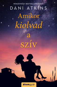 Dani Atkins - Amikor kiolvad a szv