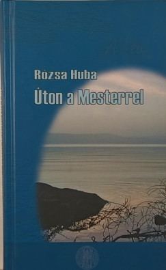 Rzsa Huba - ton a Mesterrel - "A" v